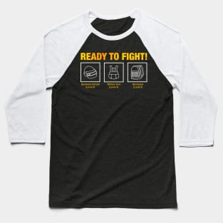 Ready to Fight Baseball T-Shirt